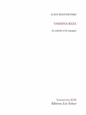 cover image of Yasmina Reza. Le miroir et le masque